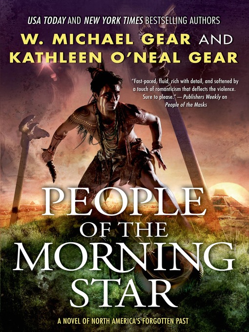 Title details for People of the Morning Star by W. Michael Gear - Available